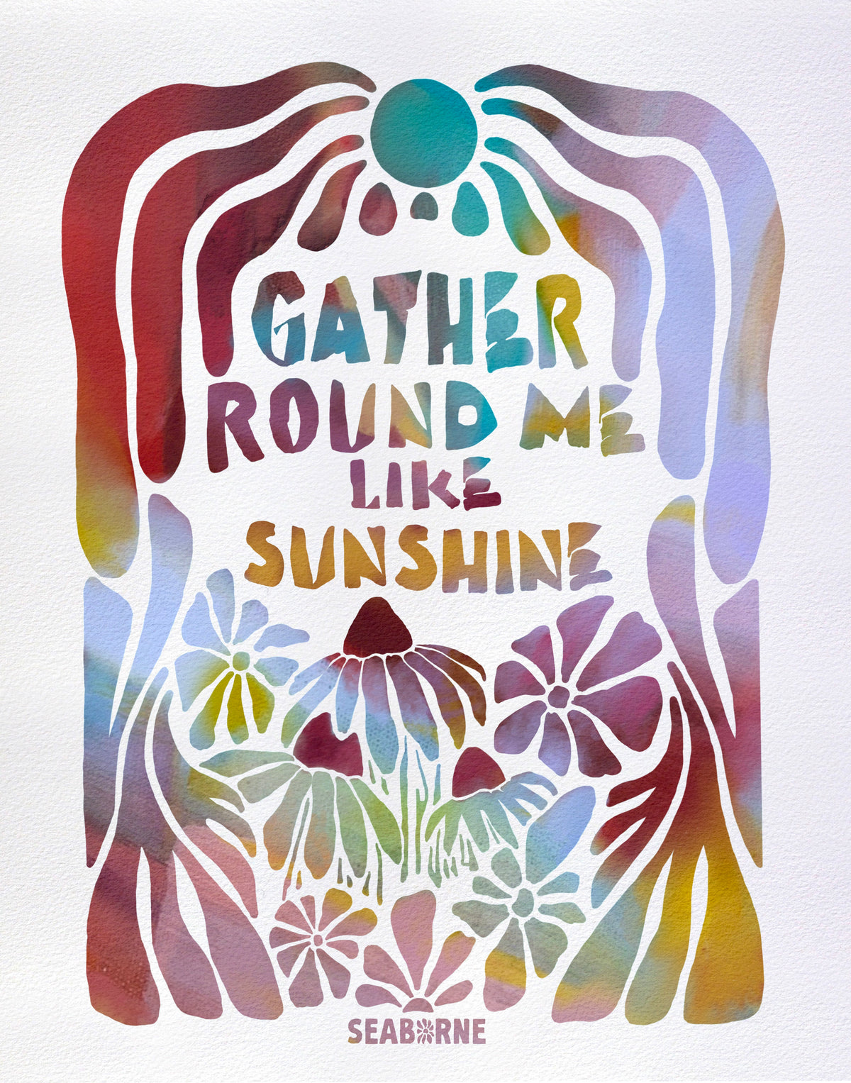 Gather Round Me Like Sunshine